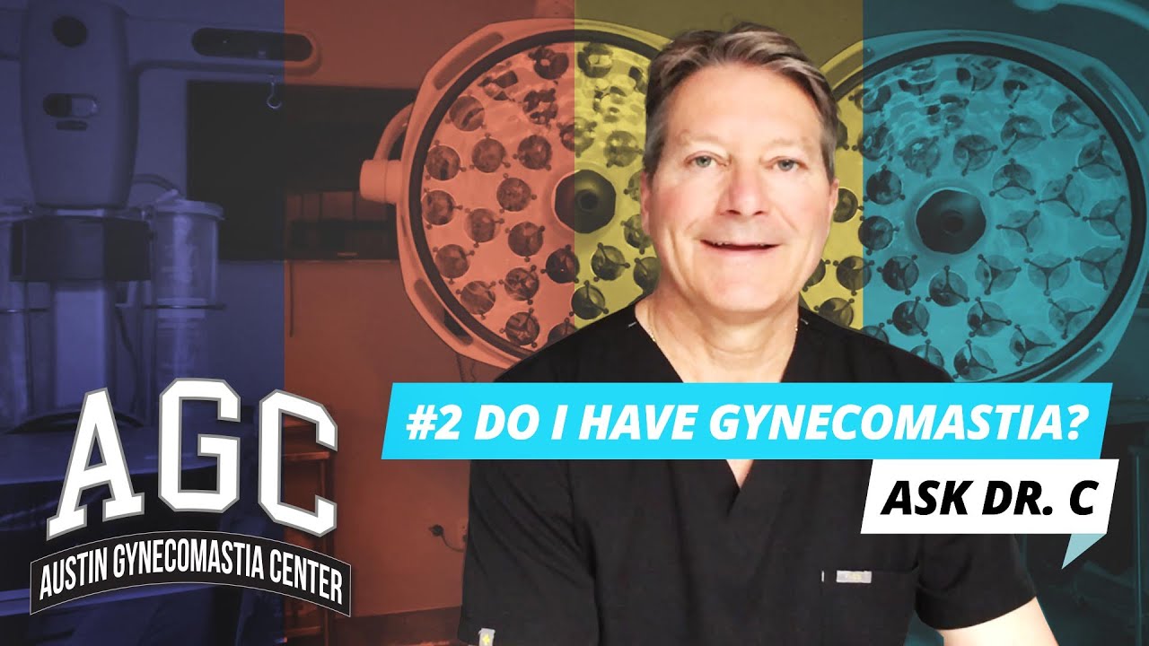 Do I have gynecomastia? Video